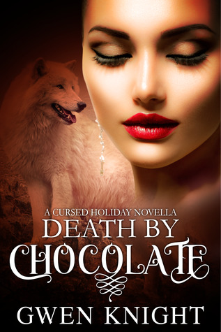 Death by Chocolate: A Cursed Holiday Novella #2 (Kindle Edition)