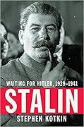Stalin: Waiting for Hitler 1929-1941