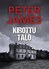 Kirottu talo by Peter James
