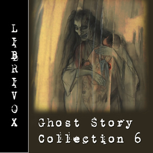 Librivox Ghost Story Collection 006