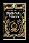 L'orologiaio di Filigree Street by Natasha Pulley L'orologiaio di Filigree Street by Natasha Pulley