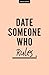 Date Someone Who Rules