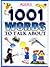 1001 Words To Talk About