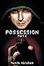 Possession 2