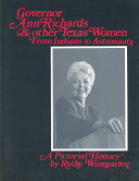 Texas Women: A Pictorial History : From Indians to Astronauts
