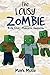 The Lousy Zombie (Book 4): Mansion Ambush (An Unofficial Minecraft Diary Book for Kids Ages 9 - 12 (Preteen)