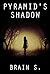 Pyramid's shadow by Brain S.