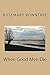When Good Men Die: Volume 1 (DCI Upwood Investigations)