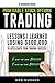 A Beginner's Guide Profitable Stock Options Trading: Lessons I learned losing $100,000 to accelerate your trading success (Financial Freedom Beginners Guides Book 2)