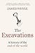 The Excavations: A History of the End of the World