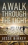 A Walk Through the Light: 10 Stories of Hope