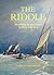 The Riddle by Maldwin Drummond The Riddle by Maldwin Drummond