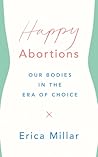 Happy Abortions: ...