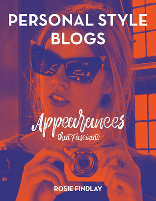 Personal Style Blogs: Appearances That Fascinate (Paperback)