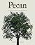 Pecan: America's Native Nut...