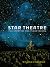 Star Theatre: The Story of ...
