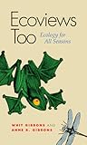 Ecoviews Too: Ecology for All Seasons (Volume 2)