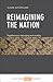 Reimagining the Nation by Claire Sutherland