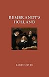Rembrandt's Holland (Renaissance Lives)