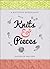 Knits and Pieces: A Knitting Miscellany
