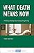 What Death Means Now by Tony Walter