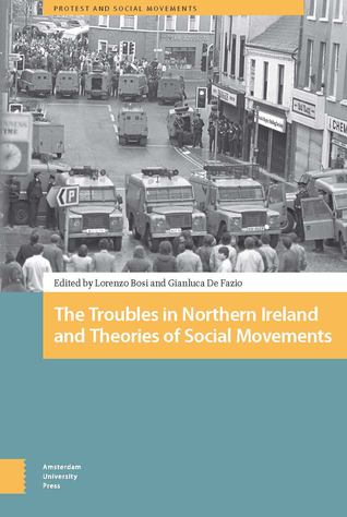The Troubles in Northern Ireland and Theories of Social Movements (Protest and Social Movements)