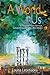 A World in Us by Louisa Leontiades A World in Us by Louisa Leontiades