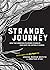 Strange Journey: How Two Ho...