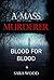 MYSTERY: A Mass Murderer - Blood for blood: (Mystery, Suspense, Thriller, Suspense Crime Thriller, Murder) (ADDITIONAL BOOK INCLUDED ) (Suspense Thriller Mystery, Serial Killer, crime 4)