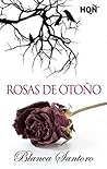 Rosas de otoño by Blanca Santoro