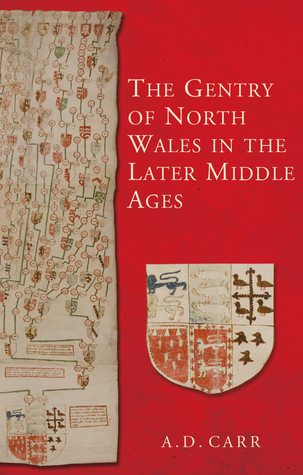 The Gentry of North Wales in the Later Middle Ages (Studies in Welsh History)