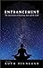 Entrancement: The Conscious...
