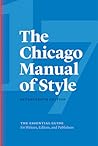 The Chicago Manual of Style by University of Chicago Press