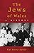 The Jews of Wales: A History