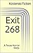 Exit 268: A Texas Horror Story.