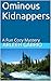 Ominous Kidnappers (Mike an...