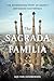 The Sagrada Familia: Gaudí'...