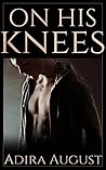 On His Knees by Adira August