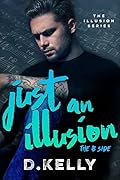 Just an Illusion - The B Side