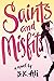 Saints and Misfits