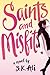 Saints and Misfits by S.K. Ali Saints and Misfits by S.K. Ali