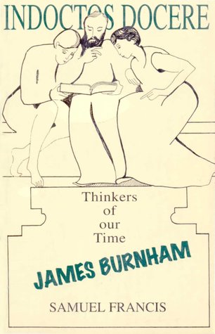 James Burnham: Thinkers of Our Time