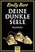 Deine dunkle Seele