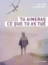 Tu aimeras ce que...