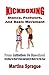 Kickboxing: Stance, Footwork, And Basic Movement: From Initiation To Knockout: Everything You Need To Know (and more) To Master The Pain Game (Kickboxing: From Initiation To Knockout)