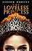 The Loveless Princess by Lilian Bodley