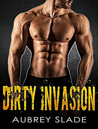Dirty Invasion (Kindle Edition)