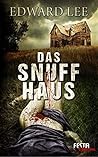 Das Snuff-Haus