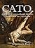 Cato.: A modernized version of Joseph Addison‘s ‘Cato, a Tragedy’ in a 3 Act Format.