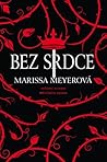 Bez srdce by Marissa Meyer